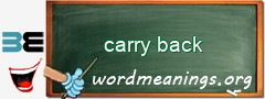 WordMeaning blackboard for carry back